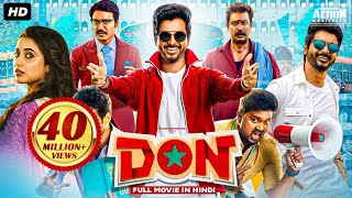 Sivakarthikeyan's DON (2022) New Released Hindi Dubbed Movie | Priyanka A. Mohan | South Movie 2022