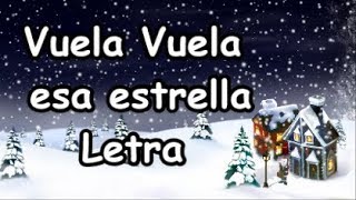 Vuela Vuela esa estrella Canción para Navidad Preescolar y Primaria  LETRA