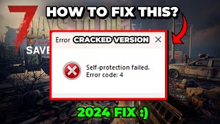 HERE'S HOW YOU FIX IT: Self Protection Failed [ 7 Days to Die]