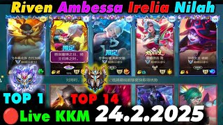 Wild Rift China Live🔴KKM - Top 1 Riven + Nilah + Ambessa - Top 1 Legendary | Jungle Guide 24.2.2025