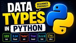 Python Data Types Made Easy (Perfect for Beginners)