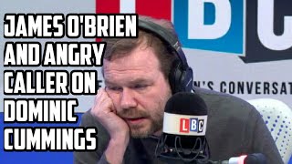James OBrien and Angry Caller About Dominic Cummings