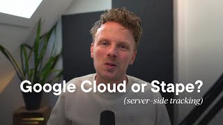 Server-Side Tracking: Google Cloud vs Stape