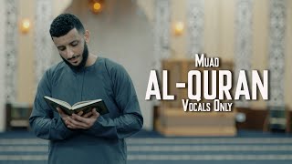 Muad - Al-Quran (Vocals Only)