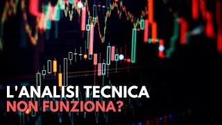 L'ANALISI TECNICA NON funziona??