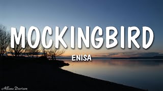 ENISA - Mockingbird (2024 Studio Version) (Lyrrics)