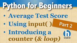 Average Test Score using Python - Counters & for Loop - Pt 2