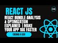 React Bundle Analysis & Optimization Explained 🔍 | Make Your App 10x Faster