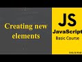 Creating new elements using JavaScript | JavaScript Basic Tutorial