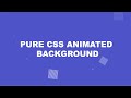 Animated Background with Pure CSS and Html | No Javascript no Jquery