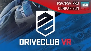 PlayStation VR - Driveclub VR PS4 vs PS4 Pro Comparison