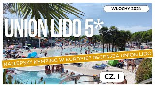 WŁOCHY🇮🇹5*CAMPING UNION LIDO - Recenzja -Aquapark, baseny, atrakcje, droga do Włoch i co to za znak?