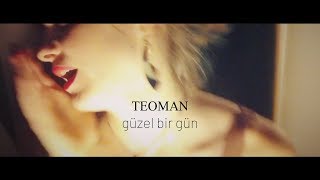 teoman - güzel bir gün | official video