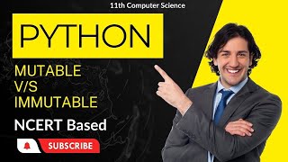 Mutable VS Immutable in python | learn python | computer science class11 | python tutorial in hindi