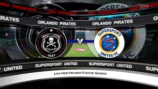 Absa Premiership 2017/2018 - Orlando Pirates vs SuperSport United