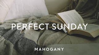 Perfect Sunday ☕️ Indie Folk Compilation | Mahogany Playlist