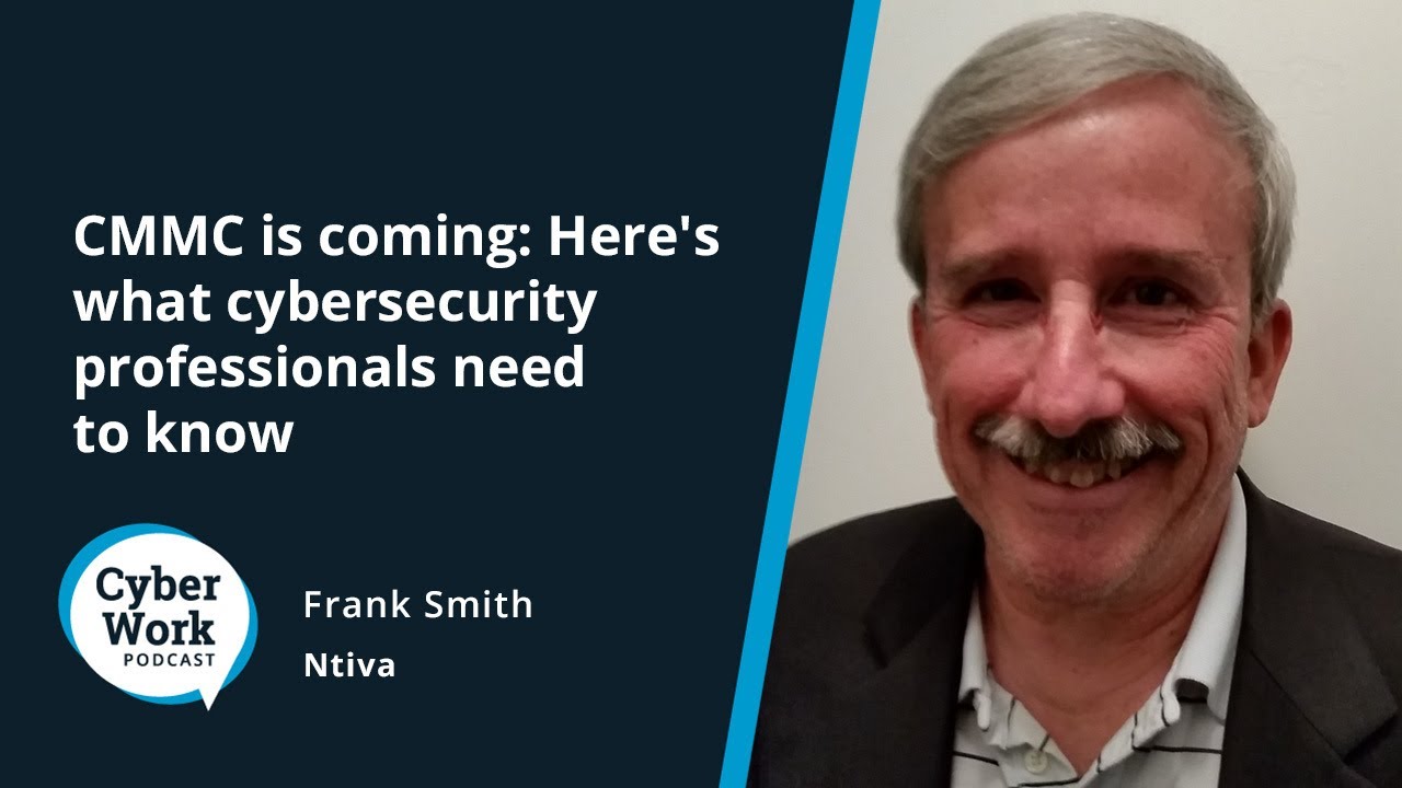 CMMC Is Coming: Here's What Cybersecurity Professionals Need To Know ...