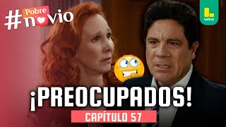 ¿César planea contarle toda la verdad a Vilma sobre Iván? 😧 | #PobreNovio - Capítulo 57