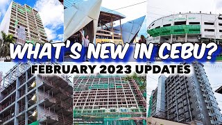 🔥[HD #CEBU 🇵🇭] ▶︎  What’s New In Cebu? | February 2023 Updates | Part 6