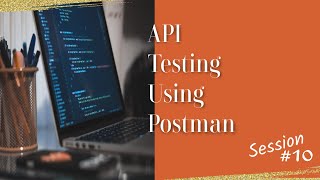 API Testing using Postman - Session 10 - How to send PATCH request?