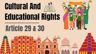 Article 29 \u0026 30 | Cultural and Educational Rights of Minorities | Indian Constitution