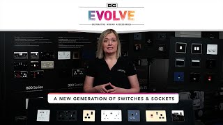 EVOLVE Switches \u0026 Sockets,  Innovation with Contemporary Aesthetic