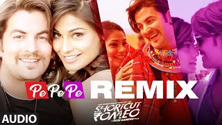 Pe Pe Pe Remix | Shortcut Romeo | Neil Nitin Mukesh, Puja Gupta | Himesh Reshammiya