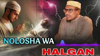 Nolosha Wa Halgan | Sheikh Mustafe Haji Ismail | Muhadaro Cusub like Share