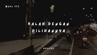 Teman Cerita Eps. 173 - Kalah dengan pilihannya