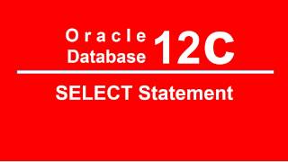 Oracle SQL PLSQL 12C Tutorial 8 SELECT Command , Fetch Data from Table