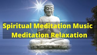 Spiritual Meditation Music | Meditation Relaxation 2