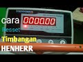 cara kalibrasi timbangan henherr