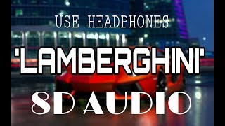 Lamberghini - Doorbeen Feat Ragini  (8D AUDIO) || 8 DIMENSIONAL MUSIC || use headphone 🎧