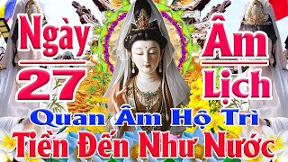 Sáng 11 Âm Mở Nghe Kinh Cầu An Mẹ Ban Tài Lộc Ùn Ùn Cả Năm Mua May Bán Đắt Làm Đâu Trúng Đó !