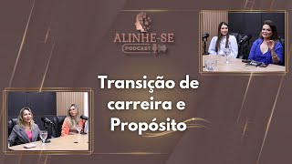 Transição de Carreira e Propósito