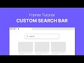 How to Make a Custom Search Bar in Framer