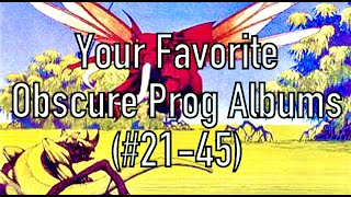 Ranking Your Favorite OBSCURE Prog Albums (Part Five: #21-45)