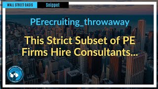 This Strict Subset of PE Firms Hire Consultants... | Episode 111 Highlights