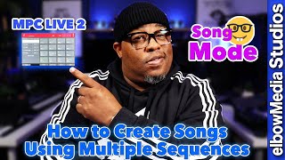 ✅ MPC Live 2 Retro Tutorial | How to Create a Song Using Multiple Sequences