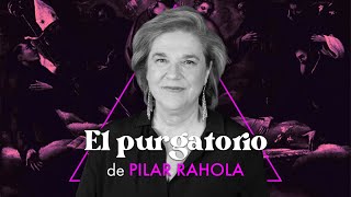 EL PURGATORIO | Pilar Rahola