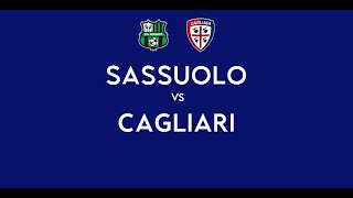 SASSUOLO - CAGLIARI | 2-2 Live Streaming | SERIE A