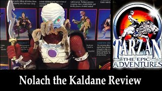 Nolach The Kaldane figure review (Tarzan The Epic Adventures)