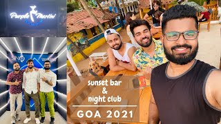 SUNSET BAR AND NIGHT CLUB | SINQ NIGHT CLUB | GOA 2021 | PART 3