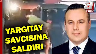 Yargıtay Cumhuriyet Savcısı Necip Cem İşçimen'e Saldırı! Soruşturma Başlatıldı l A Haber