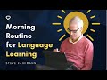 Morning Routine for Language Learning