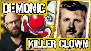 John Wayne Gacy: The Demonic Killer Clown