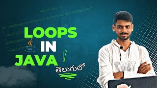 loops in java In Telugu | Perfect For Beginners ||complete course| Eighteencodes