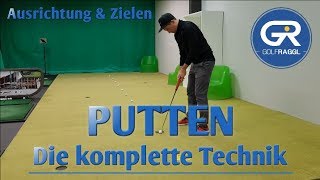 PUTTEN - AUSRICHTUNG UND ZIELEN - DIE KOMPLETTE TECHNIK