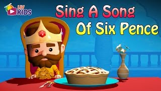 Sing A Song Of SixPence with Lyrics | LIV Kids Nursery Rhymes and Songs | HD