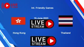 Hong Kong vs Thailand International Friendly | Match LIVE Score 2023